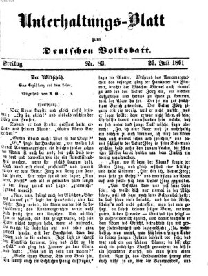 Deutsches Volksblatt für das Main- und Nachbar-Land. Unterhaltungs-Blatt zum Deutschen Volksblatt (Deutsches Volksblatt für das Main- und Nachbar-Land) Freitag 26. Juli 1861