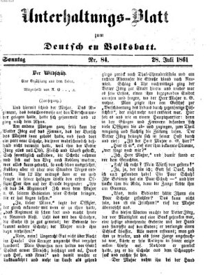 Deutsches Volksblatt für das Main- und Nachbar-Land. Unterhaltungs-Blatt zum Deutschen Volksblatt (Deutsches Volksblatt für das Main- und Nachbar-Land) Sonntag 28. Juli 1861