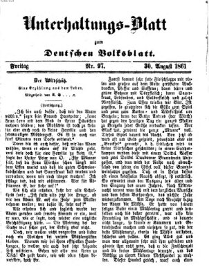 Deutsches Volksblatt für das Main- und Nachbar-Land. Unterhaltungs-Blatt zum Deutschen Volksblatt (Deutsches Volksblatt für das Main- und Nachbar-Land) Freitag 30. August 1861