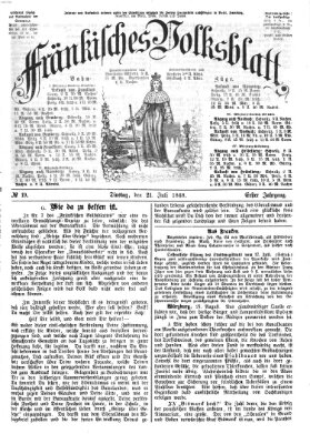 Fränkisches Volksblatt. Ausg. 000 (Fränkisches Volksblatt) Dienstag 21. Juli 1868