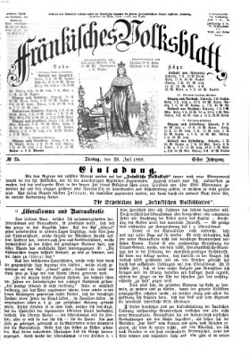 Fränkisches Volksblatt. Ausg. 000 (Fränkisches Volksblatt) Dienstag 28. Juli 1868