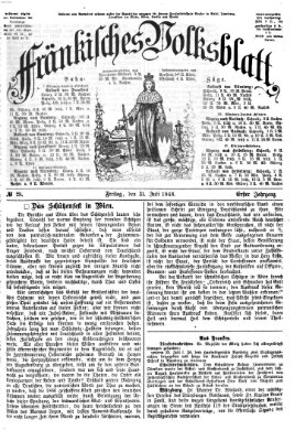 Fränkisches Volksblatt. Ausg. 000 (Fränkisches Volksblatt) Freitag 31. Juli 1868
