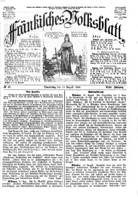 Fränkisches Volksblatt. Ausg. 000 (Fränkisches Volksblatt) Donnerstag 13. August 1868