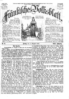 Fränkisches Volksblatt. Ausg. 000 (Fränkisches Volksblatt) Freitag 14. August 1868