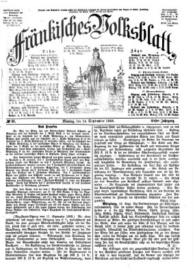 Fränkisches Volksblatt. Ausg. 000 (Fränkisches Volksblatt) Montag 14. September 1868