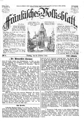 Fränkisches Volksblatt. Ausg. 000 (Fränkisches Volksblatt) Dienstag 13. Oktober 1868