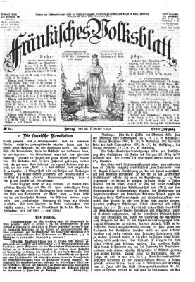 Fränkisches Volksblatt. Ausg. 000 (Fränkisches Volksblatt) Freitag 16. Oktober 1868