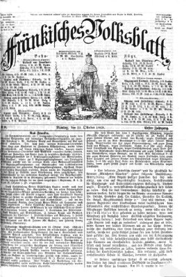 Fränkisches Volksblatt. Ausg. 000 (Fränkisches Volksblatt) Montag 19. Oktober 1868