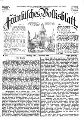 Fränkisches Volksblatt. Ausg. 000 (Fränkisches Volksblatt) Samstag 7. November 1868