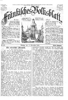 Fränkisches Volksblatt. Ausg. 000 (Fränkisches Volksblatt) Dienstag 10. November 1868