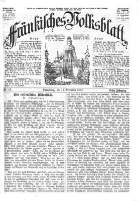 Fränkisches Volksblatt. Ausg. 000 (Fränkisches Volksblatt) Donnerstag 12. November 1868