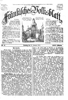 Fränkisches Volksblatt. Ausg. 000 (Fränkisches Volksblatt) Dienstag 12. Januar 1869