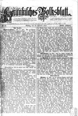 Fränkisches Volksblatt. Ausg. 000 (Fränkisches Volksblatt) Montag 22. Februar 1869