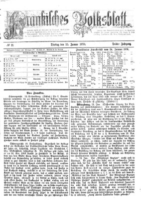 Fränkisches Volksblatt. Ausg. 000 (Fränkisches Volksblatt) Dienstag 25. Januar 1870