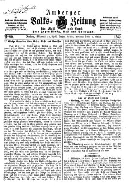 Amberger Volks-Zeitung für Stadt und Land Mittwoch 21. April 1869