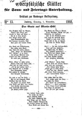 Oberpfälzische Blätter für Sonn- und Feiertags-Unterhaltung (Amberger Volks-Zeitung für Stadt und Land) Sonntag 1. November 1868