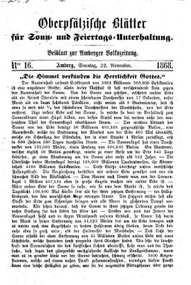 Oberpfälzische Blätter für Sonn- und Feiertags-Unterhaltung (Amberger Volks-Zeitung für Stadt und Land) Sonntag 22. November 1868