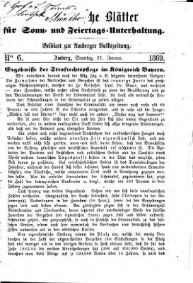 Oberpfälzische Blätter für Sonn- und Feiertags-Unterhaltung (Amberger Volks-Zeitung für Stadt und Land) Sonntag 31. Januar 1869