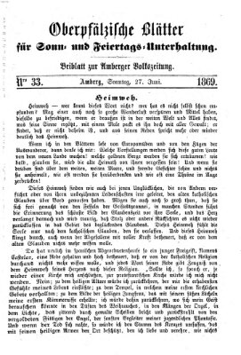 Oberpfälzische Blätter für Sonn- und Feiertags-Unterhaltung (Amberger Volks-Zeitung für Stadt und Land) Sonntag 27. Juni 1869