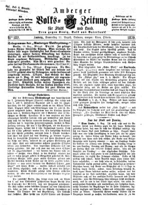 Amberger Volks-Zeitung für Stadt und Land Donnerstag 11. August 1870