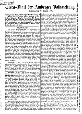 Amberger Volks-Zeitung für Stadt und Land Sonntag 21. August 1870