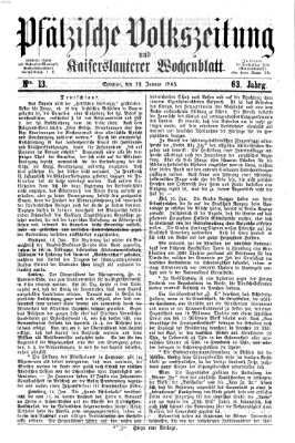 Pfälzische Volkszeitung und Kaiserslauterer Wochenblatt (Pfälzische Volkszeitung) Sonntag 15. Januar 1865