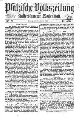 Pfälzische Volkszeitung und Kaiserslauterer Wochenblatt (Pfälzische Volkszeitung) Sonntag 22. Januar 1865