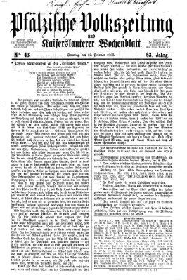 Pfälzische Volkszeitung und Kaiserslauterer Wochenblatt (Pfälzische Volkszeitung) Sonntag 19. Februar 1865