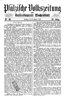 Pfälzische Volkszeitung und Kaiserslauterer Wochenblatt (Pfälzische Volkszeitung) Samstag 25. Februar 1865