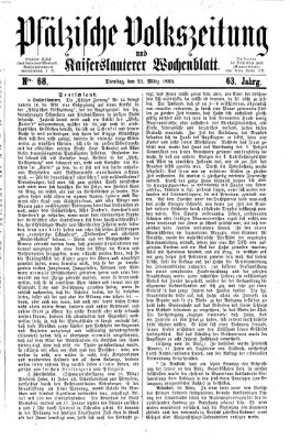 Pfälzische Volkszeitung und Kaiserslauterer Wochenblatt (Pfälzische Volkszeitung) Dienstag 21. März 1865