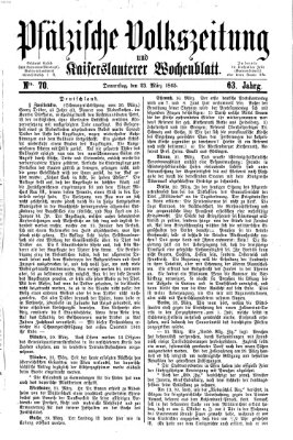 Pfälzische Volkszeitung und Kaiserslauterer Wochenblatt (Pfälzische Volkszeitung) Donnerstag 23. März 1865