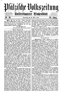 Pfälzische Volkszeitung und Kaiserslauterer Wochenblatt (Pfälzische Volkszeitung) Donnerstag 30. März 1865