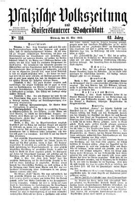 Pfälzische Volkszeitung und Kaiserslauterer Wochenblatt (Pfälzische Volkszeitung) Mittwoch 10. Mai 1865