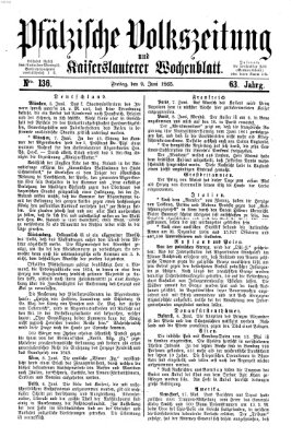 Pfälzische Volkszeitung und Kaiserslauterer Wochenblatt (Pfälzische Volkszeitung) Freitag 9. Juni 1865