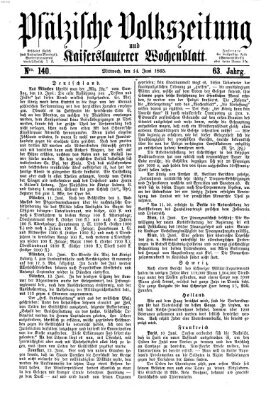 Pfälzische Volkszeitung und Kaiserslauterer Wochenblatt (Pfälzische Volkszeitung) Mittwoch 14. Juni 1865