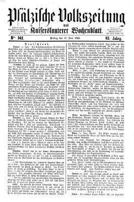 Pfälzische Volkszeitung und Kaiserslauterer Wochenblatt (Pfälzische Volkszeitung) Freitag 16. Juni 1865