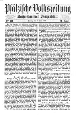 Pfälzische Volkszeitung und Kaiserslauterer Wochenblatt (Pfälzische Volkszeitung) Dienstag 27. Juni 1865