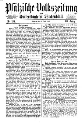 Pfälzische Volkszeitung und Kaiserslauterer Wochenblatt (Pfälzische Volkszeitung) Mittwoch 5. Juli 1865