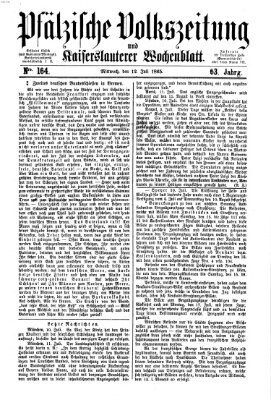 Pfälzische Volkszeitung und Kaiserslauterer Wochenblatt (Pfälzische Volkszeitung) Mittwoch 12. Juli 1865