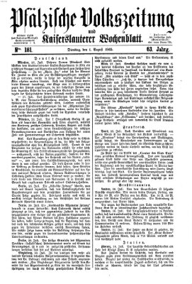 Pfälzische Volkszeitung und Kaiserslauterer Wochenblatt (Pfälzische Volkszeitung) Dienstag 1. August 1865