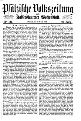 Pfälzische Volkszeitung und Kaiserslauterer Wochenblatt (Pfälzische Volkszeitung) Mittwoch 2. August 1865