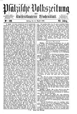 Pfälzische Volkszeitung und Kaiserslauterer Wochenblatt (Pfälzische Volkszeitung) Freitag 11. August 1865