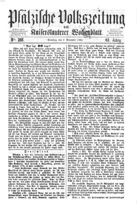 Pfälzische Volkszeitung und Kaiserslauterer Wochenblatt (Pfälzische Volkszeitung) Dienstag 7. November 1865