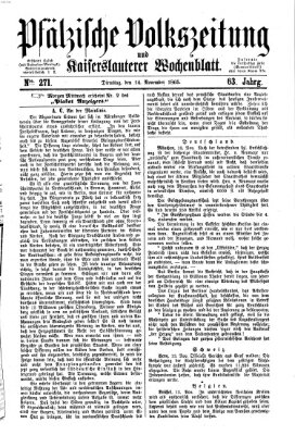 Pfälzische Volkszeitung und Kaiserslauterer Wochenblatt (Pfälzische Volkszeitung) Dienstag 14. November 1865