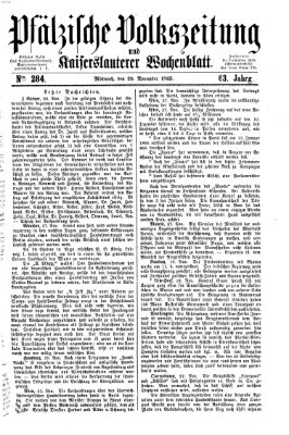 Pfälzische Volkszeitung und Kaiserslauterer Wochenblatt (Pfälzische Volkszeitung) Mittwoch 29. November 1865