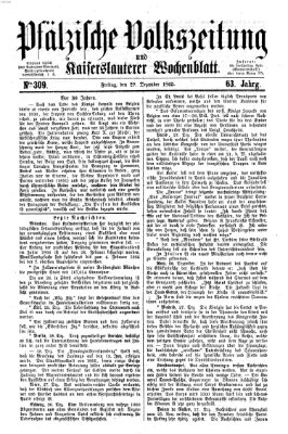 Pfälzische Volkszeitung und Kaiserslauterer Wochenblatt (Pfälzische Volkszeitung) Freitag 29. Dezember 1865