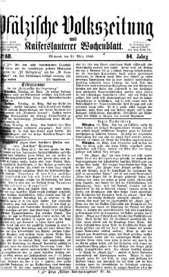 Pfälzische Volkszeitung und Kaiserslauterer Wochenblatt (Pfälzische Volkszeitung) Mittwoch 21. März 1866