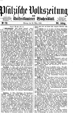 Pfälzische Volkszeitung und Kaiserslauterer Wochenblatt (Pfälzische Volkszeitung) Montag 26. März 1866