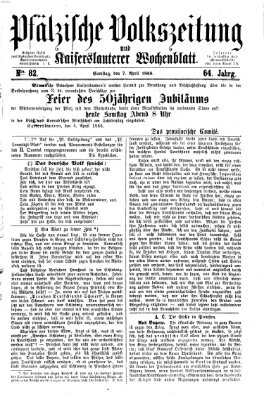 Pfälzische Volkszeitung und Kaiserslauterer Wochenblatt (Pfälzische Volkszeitung) Samstag 7. April 1866