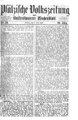 Pfälzische Volkszeitung und Kaiserslauterer Wochenblatt (Pfälzische Volkszeitung) Dienstag 5. Juni 1866